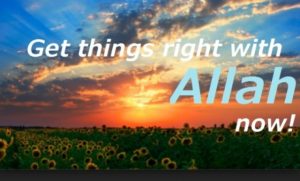 get things right with Allah